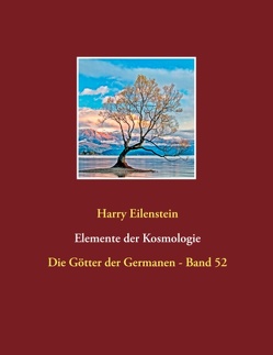 Elemente der Kosmologie von Eilenstein,  Harry