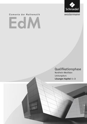 Elemente der Mathematik SII – Ausgabe 2014 für Nordrhein-Westfalen von Griesel,  Heinz, Gundlach,  Andreas, Postel,  Helmut, Suhr,  Friedrich