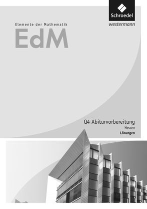 Elemente der Mathematik SII – Ausgabe 2016 für Hessen von Gundlach,  Andreas, Suhr,  Friedrich