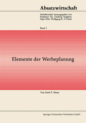 Elemente der Werbeplanung von Heuer,  Gerd F. Von