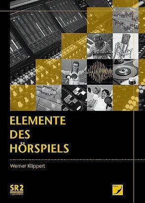 Elemente des Hörspiels von Herbertz,  Peter, Klippert,  Werner, Kührmeyer,  Anette