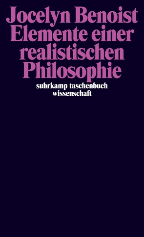 Elemente einer realistischen Philosophie von Benoist,  Jocelyn, Espinet,  David