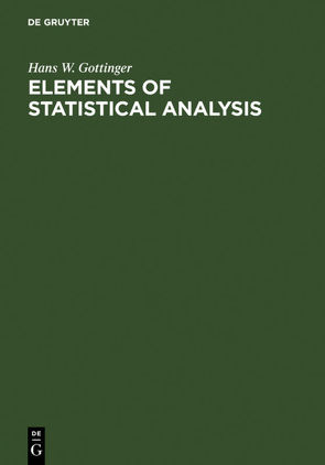 Elements of Statistical Analysis von Gottinger,  Hans W.