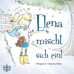 Elena mischt sich ein von Frei,  Philipp