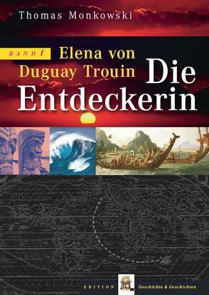 Elena von Duguay-Trouin Teil 1 von Monkowski,  Thomas