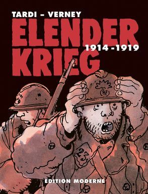 Elender Krieg 1914 – 1919 von Budde,  Martin, Tardi,  Jacques, Verney,  Jean-Pierre