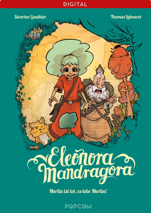 Eleonora Mandragora 01: Merlin ist tot, es lebe Merlin! von Gauthier,  Séverine, Labourot,  Thomas