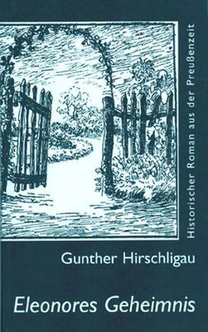 Eleonores Geheimnis von Hirschligau,  Gunther