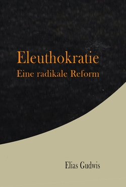 Eleuthokratie von Gudwis,  Elias