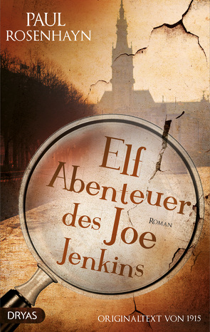 Elf Abenteuer des Joe Jenkins von Rosenhayn,  Paul