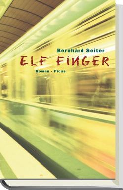 Elf Finger von Seiter,  Bernhard