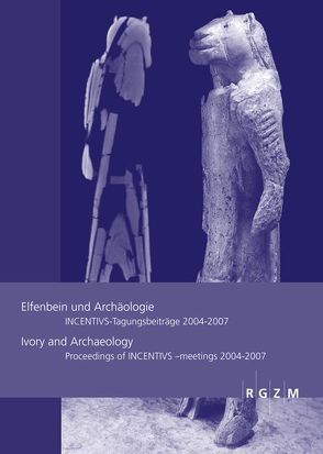 Elfenbein und Archäologie von Banerjee,  Arun, Eckmann,  Christian