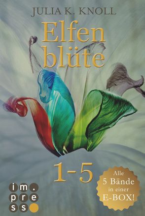 Elfenblüte. Alle fünf Bände in einer E-Box! von Knoll,  Julia Kathrin