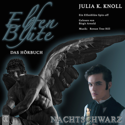 Elfenblüte / Nachtschwarz von Knoll,  Julia Kathrin