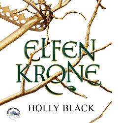 Elfenkrone von Black,  Holly, Brauner,  Anne, Gscheidle,  Tillmann, Landauer,  Laura Sophia