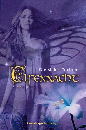 Elfennacht 1: Die siebte Tochter von Jones,  Frewin, Panskus,  Janka