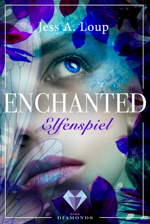 Elfenspiel (Enchanted 1) von Loup,  Jess A.