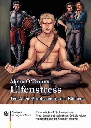 Elfenstress 2 – Die Prophezeiung des Rächers von Dräcker,  Edmund F., Lukasiewicz,  Mykel, Münschke dwb,  Frank, O'Droma,  Alpha