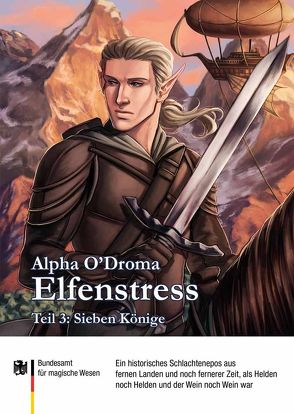 Elfenstress 3 – Sieben Könige von Dräcker,  Edmund F., Lukasiewicz,  Mykel, Münschke dwb,  Frank, O'Droma,  Alpha