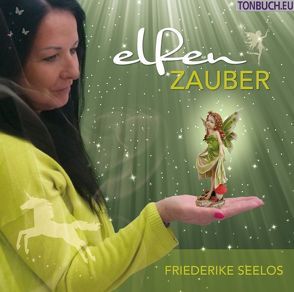 ELFENZAUBER von Seelos,  Friederike