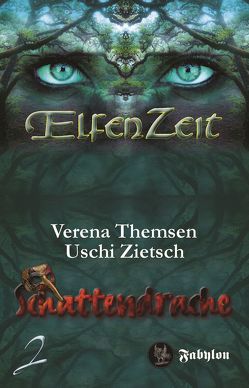 Elfenzeit 2: Schattendrache von Themsen,  Verena, Zietsch,  Uschi