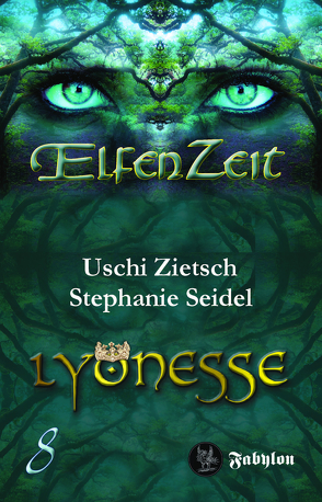 Elfenzeit 8: Lyonesse von Seidel,  Stephanie, Zietsch,  Uschi