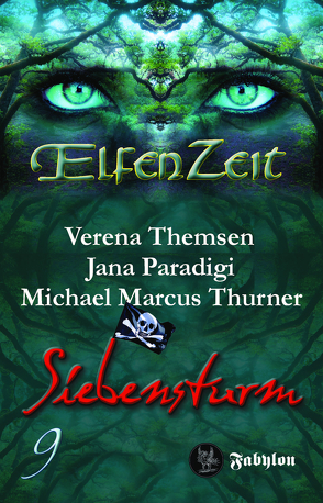 Elfenzeit 9: Siebensturm von Paradigi,  Jana, Themsen,  Verena, Thurner,  Michael Marcus