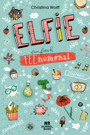 Elfie – Einfach feenomenal von Hämmerleinova,  Petra, Wolff,  Christina