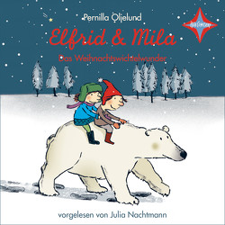 Elfrid und Mila von Oljelund,  Pernilla