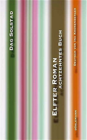 Elfter Roman, achtzehntes Buch von Kronenberger,  Ina, Solstad,  Dag