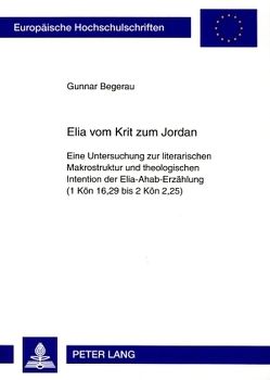 Elia vom Krit zum Jordan von Begerau,  Gunnar