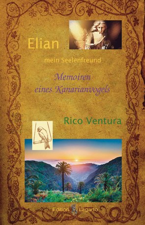 Elian mein Seelenfreund von Ventura,  Rico