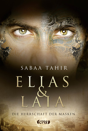 Elias & Laia – Die Herrschaft der Masken von Imgrund,  Barbara, Tahir,  Sabaa