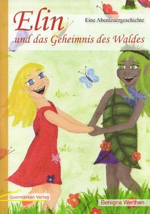 Elin und das Geheimnis des Waldes von Werthen,  Benigna