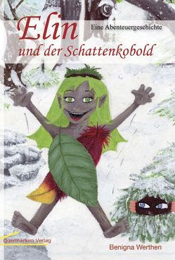 Elin und der Schattenkobold von Werthen,  Benigna