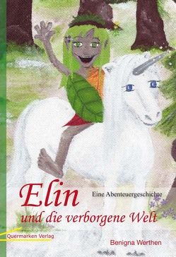 Elin und die verborgene Welt von Werthen,  Benigna