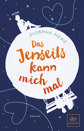 Das Jenseits kann mich mal von Mewe,  Susanna