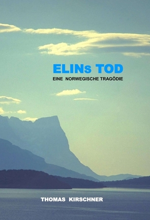 Elins Tod von Kirschner,  Thomas