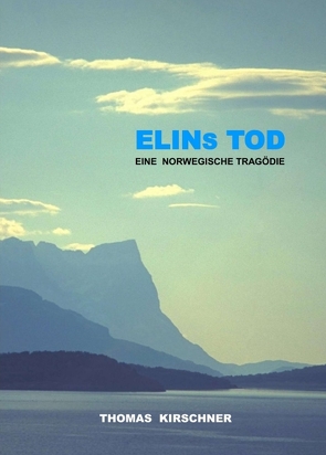 Elins Tod von Kirschner,  Thomas