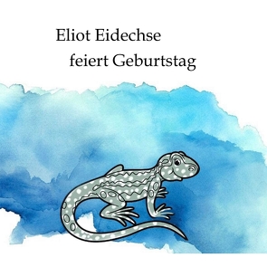 Eliot Eidechse feiert Geburtstag von Eisert,  Denise