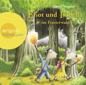 Eliot und Isabella im Finsterwald von Kaminski,  Stefan, Lüftner,  Kai, Siegner,  Ingo