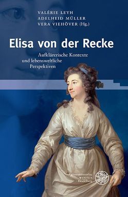 Elisa von der Recke von Leyh,  Valérie, Müller,  Adelheid, Viehöver,  Vera