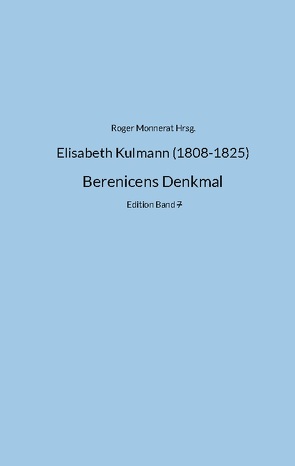 Elisabeth Kulmann (1808-1825) Berenice von Monnerat,  Roger