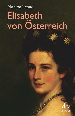 Elisabeth von Österreich von Schad,  Martha, Sulzer-Reichel,  Martin