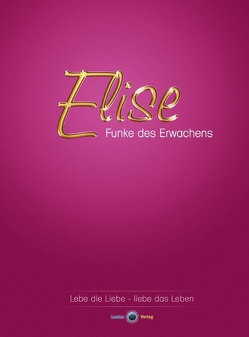 Elise – Funke des Erwachens von Meyr,  André