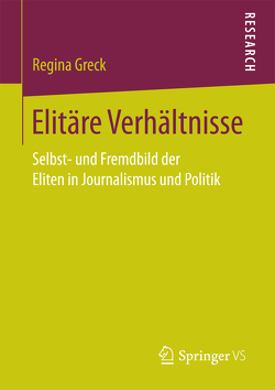 Elitäre Verhältnisse von Greck,  Regina