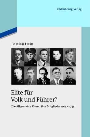 Elite für Volk und Führer? von Hein,  Bastian