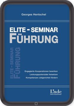 Elite-Seminar Führung von Hentschel,  Georges