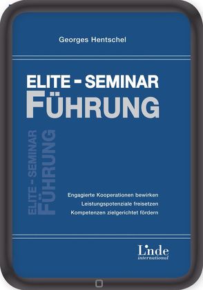 Elite-Seminar Führung von Hentschel,  Georges