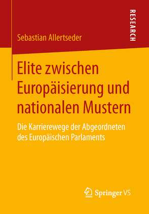 Elite zwischen Europäisierung und nationalen Mustern von Allertseder,  Sebastian